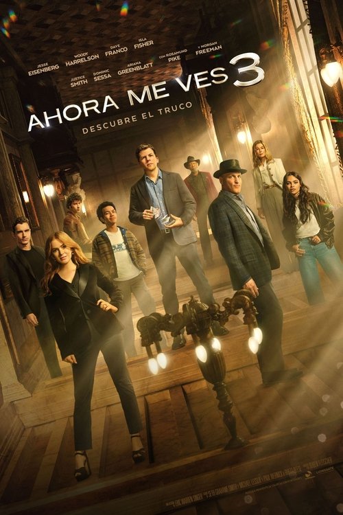 Los ilusionistas 3: Ahora me ves, ahora no