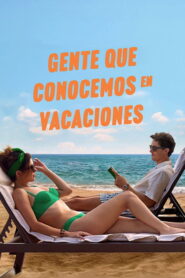 Gente que conocemos en vacaciones